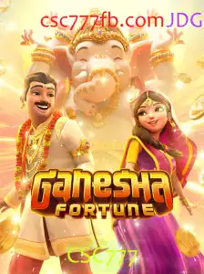 Descubra o Fascinante Mundo do Jogo GaneshaFortune com CSC777